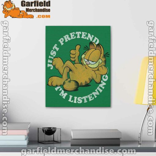 garfield just pretend im listening green canvas