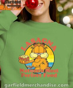 garfield lasagna natures most perfect food green girl sweatshirt