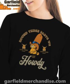 round these parts we love garfiel cowboy black women sweatshirts