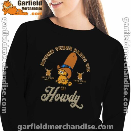 round these parts we love garfiel cowboy black women sweatshirts