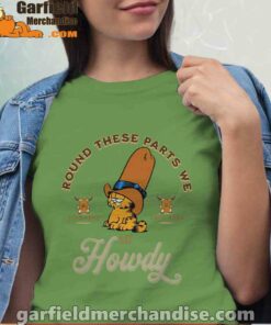 round these parts we love garfiel cowboy green t shirt for women